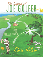 The Legend of Joe Golfer