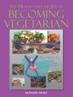 The Health and the Joy of Becoming Vegetarian
