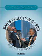 Man’S Rejection of God: Who’S Responsible?
