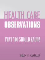 Health Care Observations: That You Should Know!