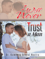 I Will Never Trust a Man
