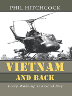 Vietnam and Back: Every Wake-Up Is a Good Day