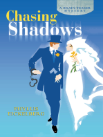 Chasing Shadows