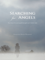 Searching for Angels: The Story of a Young Girl Brought up in Foster Care