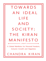 Towards an Ideal Life and Society: the Kiran Manifesto: A Global Manifesto for Personal Freedom, Inclusive Growth and Happiness