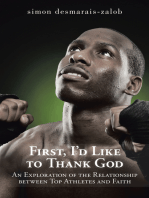 First, I’D Like to Thank God: An Exploration of the Relationship Between Top Athletes and Faith