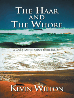 The Haar and the Whore: A Love Story in About Three Parts…