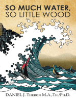 So Much Water, so Little Wood