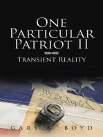 One Particular Patriot Ii: Transient Reality