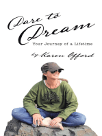 Dare to Dream: Your Journey of a Lifetime