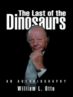 The Last of the Dinosaurs: An Autobiography