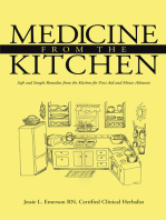 Medicine from the Kitchen: Safe and Simple Remedies from the Kitchen for First Aid and Minor Ailments