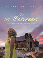 The In-Between: A Journey from Darkness into Light