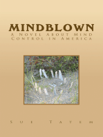 Mindblown: A Novel About Mind Control in America