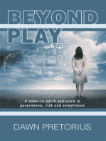 Beyond Play: A Down-To-Earth Approach to Governance, Risk and Compliance