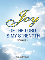 Joy of the Lord Is My Strength: Volume 1