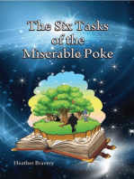 The Six Tasks of the Miserable Poke