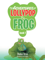 The Adventures of Lollypop the Frog: Book 1