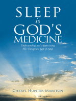 Sleep Is God's Medicine: Understanding and Appreciating His Therapeutic Gift of Sleep