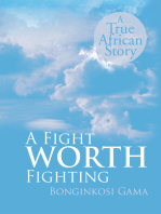 A Fight Worth Fighting: A True African Story
