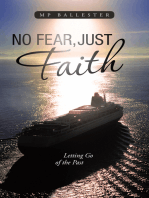 No Fear, Just Faith: Letting Go of the Past