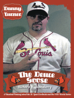 Danny Turner: the Deuce Goose: A Baseball Fantasy About the St. Louis Cardinals  and the 1926 World Series