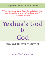 Yeshua's God Is God: From One Believer to Another