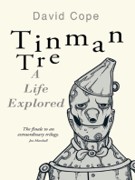 Tinman Tre: A Life Explored