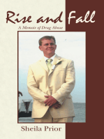 Rise and Fall: A Memoir of Drug Abuse