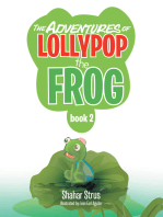 The Adventures of Lollypop the Frog: Book 2