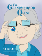 The Grandmahood Quest