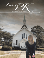 I Was a P.K....: Who Would Have Known