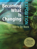 Becoming What Is Changing: Exposition: You Are the Perfect Tool to Achieve This