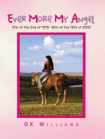 Ever More My Angel: 21St of the 2Nd of 1978- 25Th of the 12Th of 2002