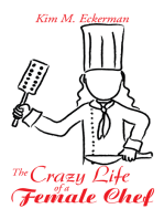 The Crazy Life of a Female Chef