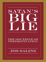 Satan's Big Lie: The Doctrine of Predestination