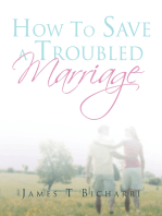 How to Save a Troubled Marriage: 11 Simple but Useful Critical Success Factors to a Lifelong Marriage