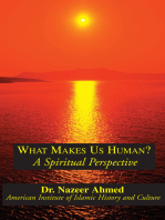 What Makes Us Human?: A Spiritual Perspective