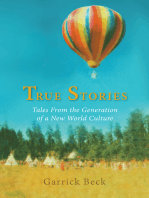 True Stories: Tales from the Generation of a New World Culture