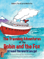 The Traveling Adventures of the Robin and the Fox Around the World We Go!: A Cruise Through the Mediterranean