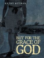 But for the Grace of God