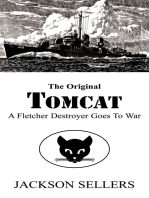 The Original Tomcat: A Fletcher Destroyer Goes to War