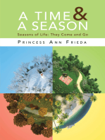 A Time & a Season: Seasons of Life: They Come and Go