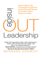 Inside-Out Leadership: How to Master the 4 Principles of Effective Leadership and Become a Leader Others Choose to Follow