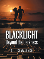 Blacklight: Beyond the Darkness