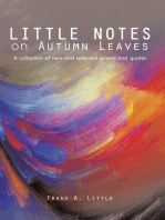Little Notes on Autumn Leaves: A Collection of New and Selected Poems and Quotes