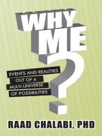 Why Me?: Events and Realities out of a Multi-Universe of Possibilities