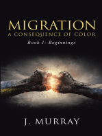 Migration—A Consequence of Color