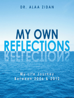 My Own Reflections: My Life Journey Between 2006 & 2012