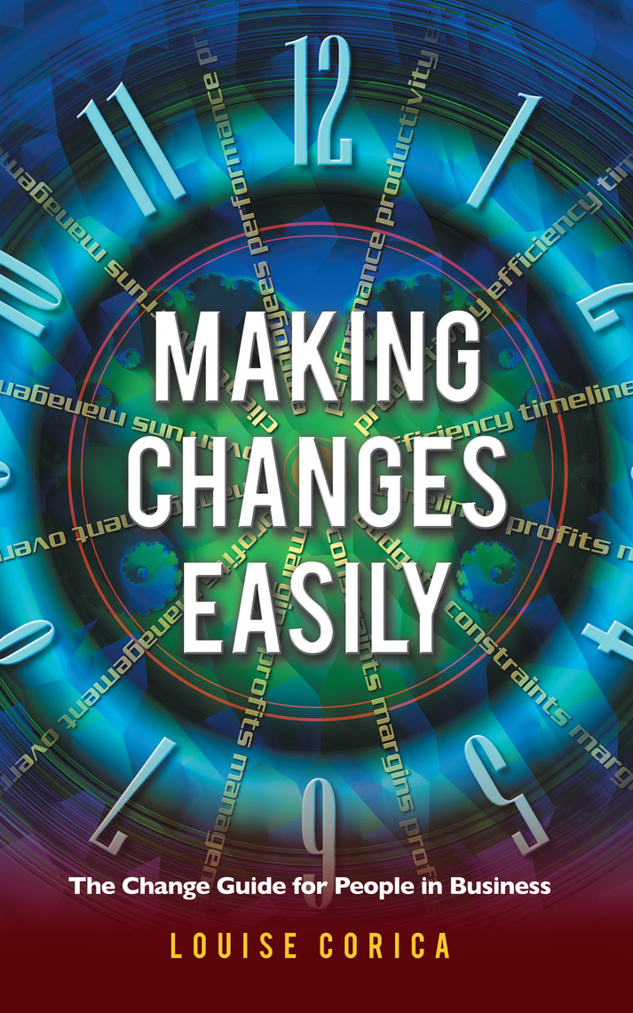 Making Changes Easily by Louise Corica (Ebook) - Read free for 30 days